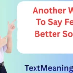 Another Way to Say Feel Better Soon