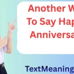 Another Way to Say Happy Anniversary
