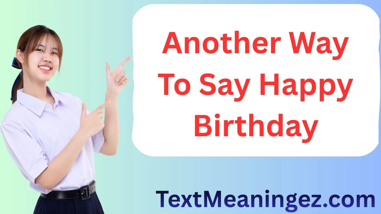 Another Way To Say Happy Birthday
