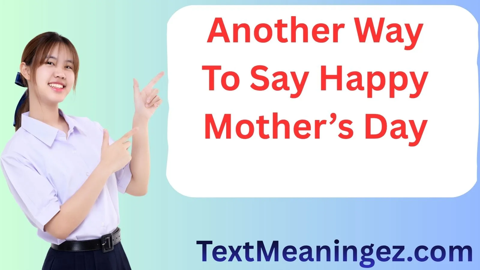 Another Way to Say Happy Mother’s Day