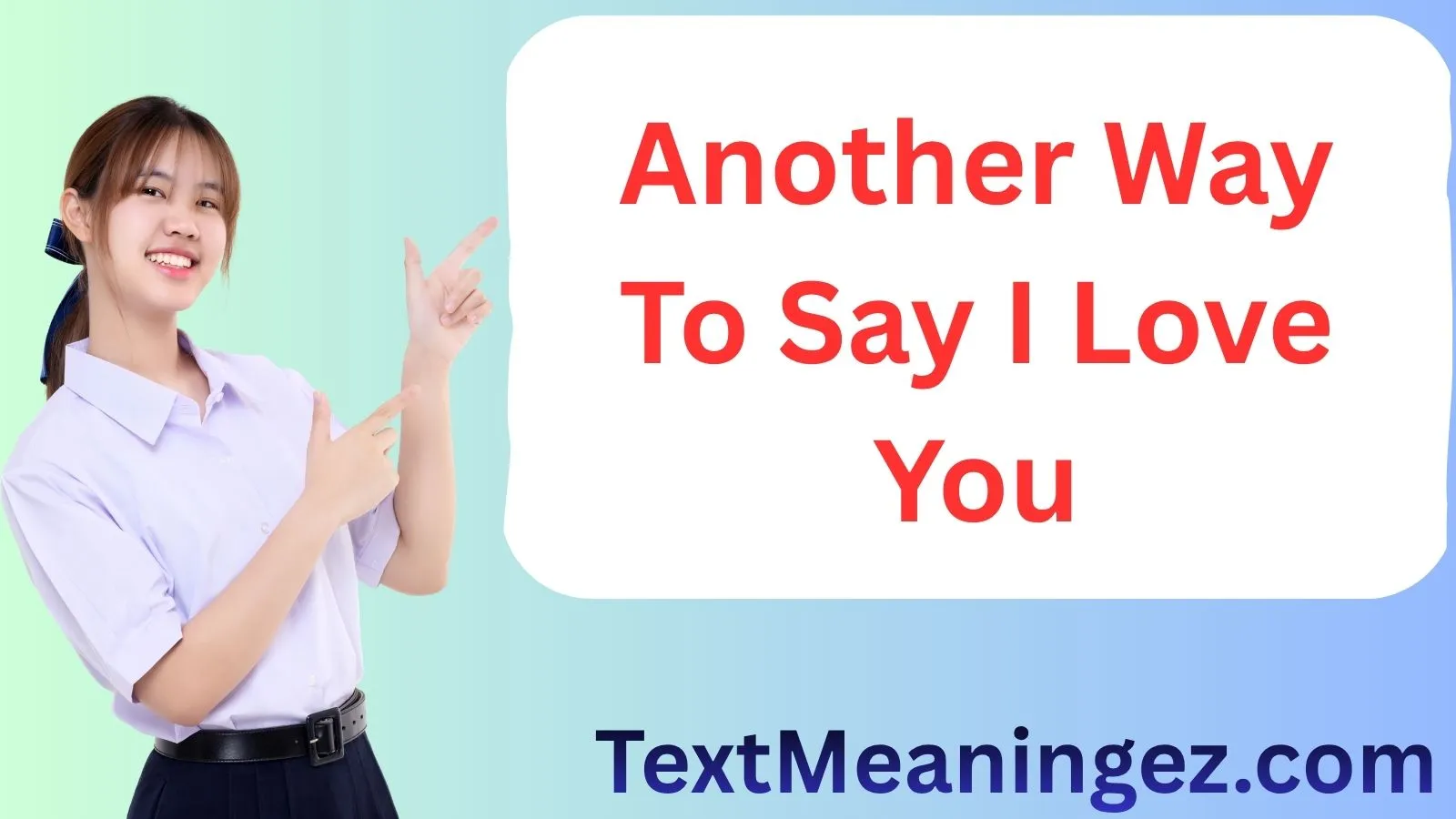 Another Way To Say I Love You