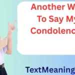 Another Way To Say My Condolences