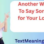 Another Way To Say Sorry for Your Loss