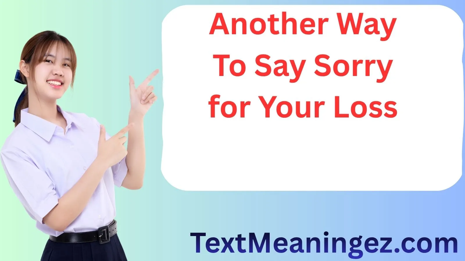 Another Way To Say Sorry for Your Loss