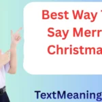 Best Way to Say Merry Christmas