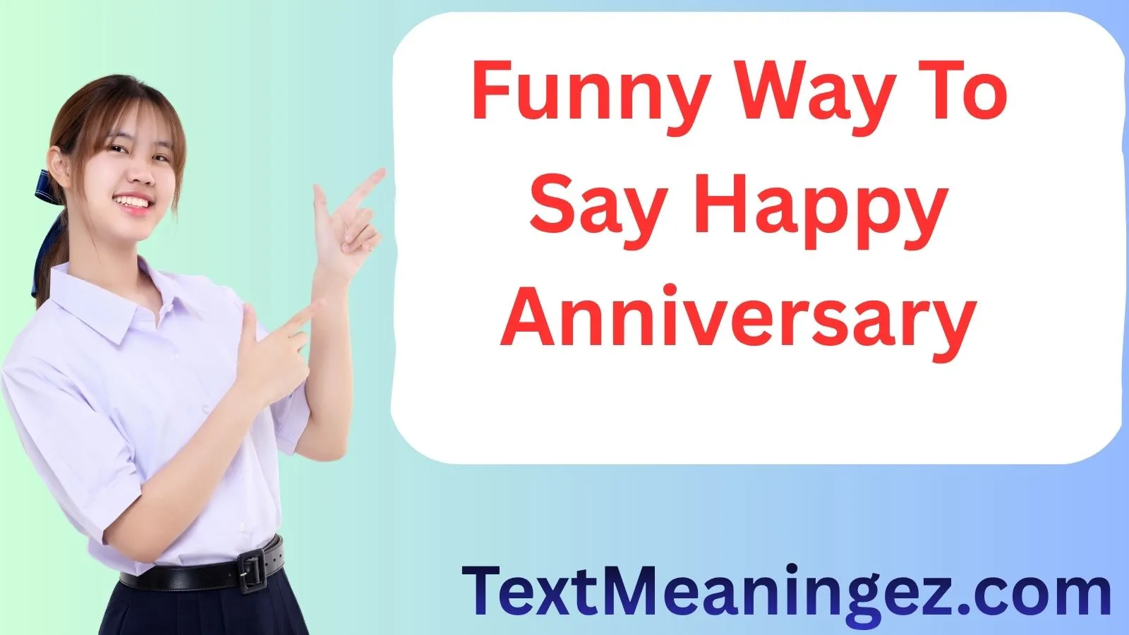 Funny Way to Say Happy Anniversary