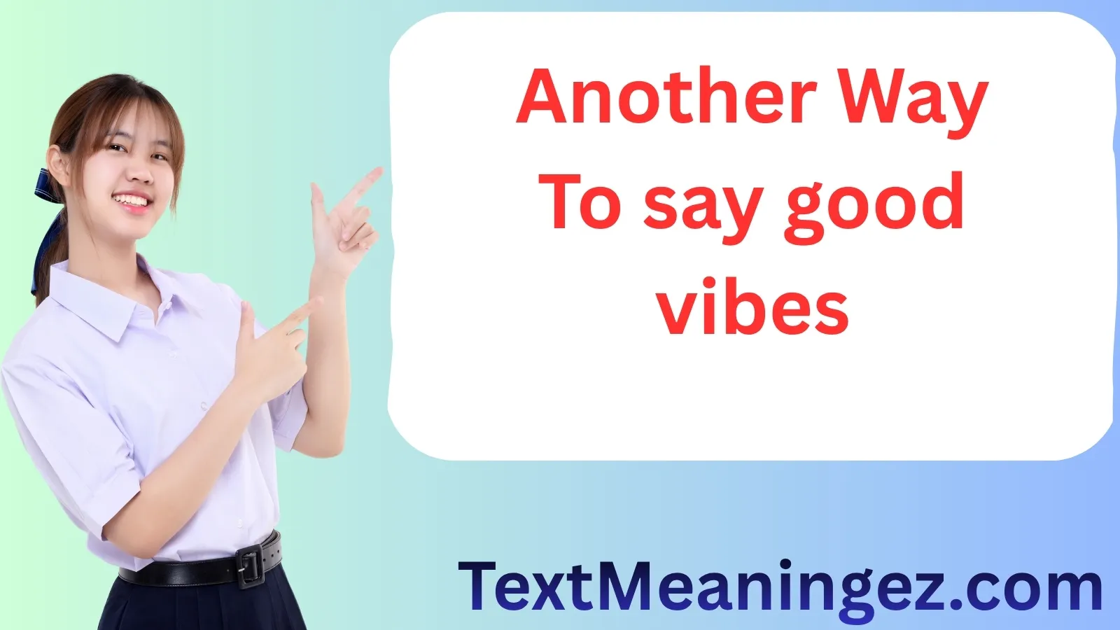 Another way to say good vibes
